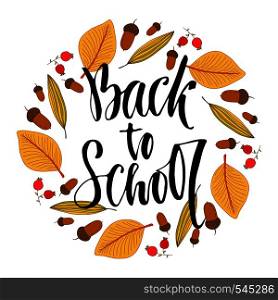 Back to school. Calligraphic phrase on autumn season background Vector lettering. Back to school. Calligraphic phrase on autumn season background. Vector lettering