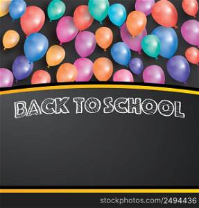 Back to school card with flying balloons and copy space. Vector illustration. Poster with black chalk board.