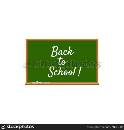 Back to school chalk lettering on board isolated. Vector 1st September, start of lessons at autumn. Chalkboard, back to school lettering, chalk piece