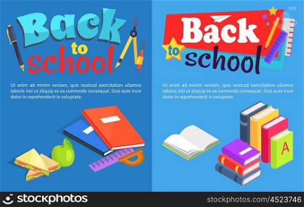 Back to School Collection of Posters with Text. Back to school set of posters. Isolated vector illustration of stack of coursebooks, colourful notebooks, lunch meal and various stationery items