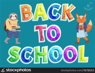 Back to school concept, colorful vector banner with bright lettering and animals students characters on blue background. Back to school poster, kids bright illustration with education equipment. Back to school concept, colorful vector banner with bright lettering and animals students characters