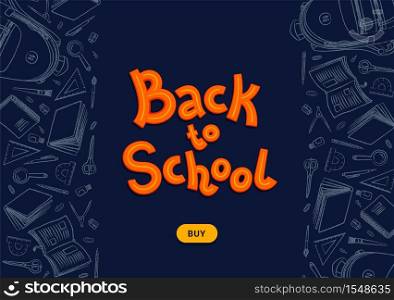 Back to school dark background. Back to school text and buy button on blackboard with chalk doodles. Vector illustration.. Back to school dark background. Back to school text and buy button on blackboard with chalk doodles. Vector illustration