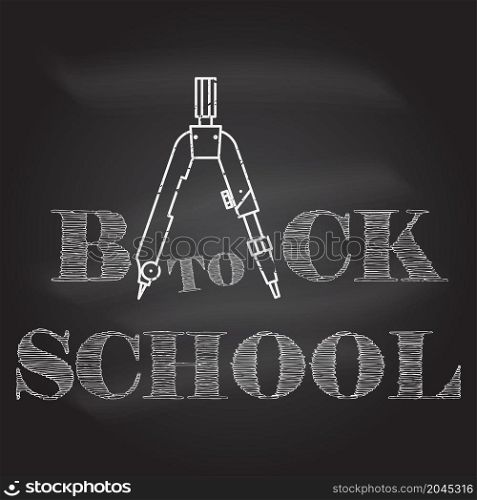 Back to School design. For web design, mobile and application interface, also useful for infographics. Vector illustration.. Back To School typographical background on chalkboard.