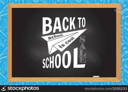 Back to school design. For web design, mobile and application interface, also useful for infographics. Vector illustration. Back To School typographical background on chalkboard.. Back to school design.