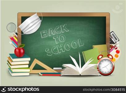 Back to school during with pandemic Covid-19. Chalkboard with school supplies and medical face mask. Vector