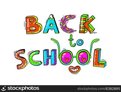Back to School hand drawn words in a fun cartoon style.Vector illustration. Back to School hand drawn words in a fun cartoon style.Vector illustration.