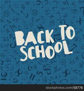 Back to school poster design with blue background and formulas