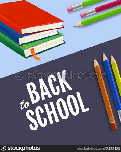 Back to school poster design with notebooks and pencils on blue background. Text can be used for signs, brochures, banners