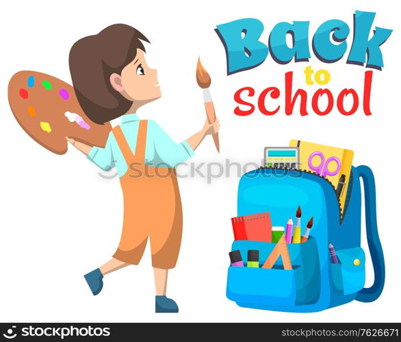 Back to school poster, girl painter with tassel and paints. Backpack with educational accessories, notebook and pen, chancellery objects, knowledge vector. Back to school concept. Flat cartoon. Pupil Girl, Back to School, Backpack Sign Vector