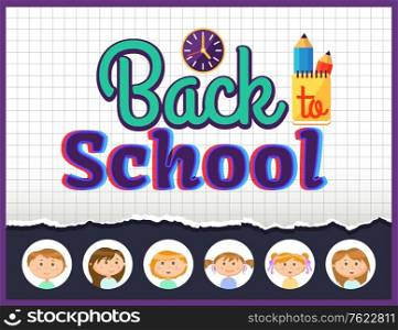 Back to school poster with clock, cup and pencil, bright notebook, educational symbols isolated on checkered background, smiling face of pupils vector. Back to School Cover, Office and Pupils Vector