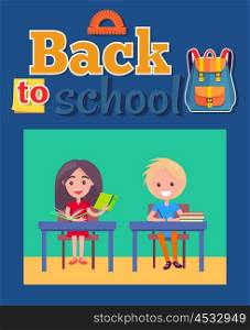 Back to School Poster with Inscription and Bag. Back to school poster with inscription and schoolbag, protractor above text. Vector illustration of boy and girl sitting at desks during lessons