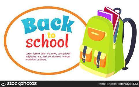 Back to School Poster with Open Schoolbag, Books. Back to school poster with open schoolbag, books inside, side view vector illustration isolated on white background. Rucksack with pockets and fasteners
