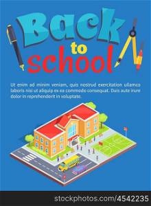 Back to School Poster with School Area Isolated 3D. Back to school poster with school area isolated 3d vector illustration. Cartoon style teenage students, two-storey building, sports field and parking lot
