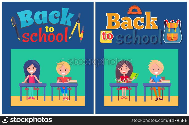 Back to School Set of Posters with Boy and Girl. Back to school posters with girl sitting at empty table, boy writing in copybook, happy school children at lessons vector with sticker inscription above illustration