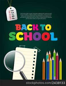 Back to school special price flyer design with magnifier glass, note, colorful pencils and tag on green background. Text can be used for signs, posters, banners