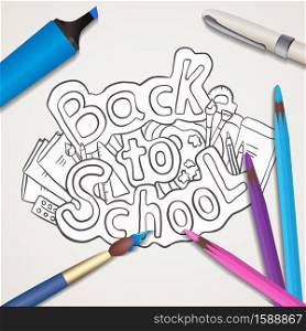 Back to school. Square banner with realistic pen, pencil, marker, brush and doodle lettering. Book coloring. Classes and studies. Vector element for banner, card and your design. Back to school. Square banner with realistic pen, pencil, marker, brush and doodle lettering. Book coloring. Classes and studies. Vector element