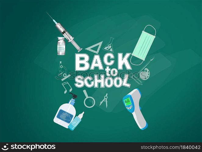 Back to school text. new normal lifestyle concept. The outbreak of Coronavirus control Prepares With medical masks, hand washing gels, fever meter. Medical vials and syringes for covid 19 vaccination