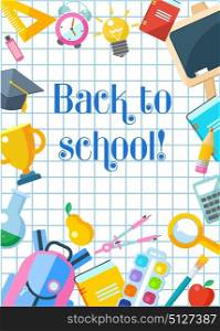 Back to school. The inscription on notebook sheet. A set of school supplies. Vector illustration.