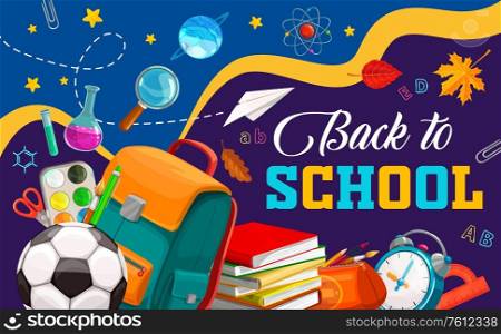 Back to school vector banner with education and student supplies. Books, pencils and school bag, ruler, paint, brush and scissors, pen, abc, chemical flask and magnifier, ball and alarm clock. Back to school and education supplies banner