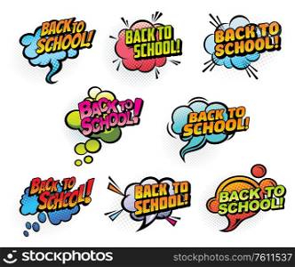 Back to school vector comics speech bubbles, education symbols. Cartoon halftone chat, thought and scream balloons, dialogue, talk and word clouds with Back to School quotes. Retro comics bubbles. Comics speech bubbles Back to School vector