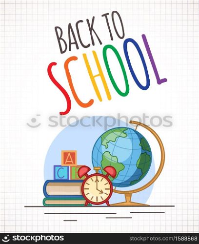Back to school. Vertical banner with contour illustration of books, globe, watch and lettering on grid background. Study table for the student. Classes and studies. Vector element for your design. Back to school. Vertical banner with contour illustration of books, globe, watch and lettering on grid background. Study table for the student.