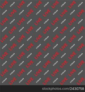 Background, Live stream word text angle vector seamless pattern for video blog substitution Chromakey seamless background for television Live stream vlog