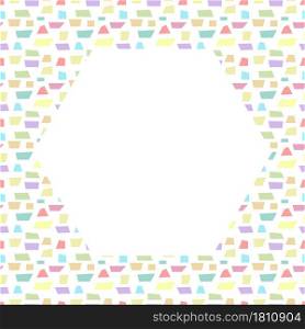 Background with abstract colored geometric shapes and a hexagon in the center with place for text, photo or illustration for congratulations, cards, banners and creative designs. Flat style