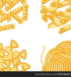 Background with Italian various pasta. Culinary image for menu of cafes and restaurants.. Background with Italian various pasta. Culinary image for menu and restaurants.