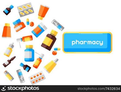 Background with medicine bottles and pills. Medical illustration in flat style.. Background with medicine bottles and pills.