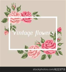 Background with vintage roses. Decorative retro flowers. Image for wedding invitations, romantic cards, booklets.