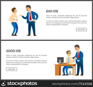Bad and good job vector poster, unsatisfied boss claiming frustrated worker with improperly done work. Leader businessman praising employee at workplace. Bad and Good Job Vector Poster, Unsatisfied Boss