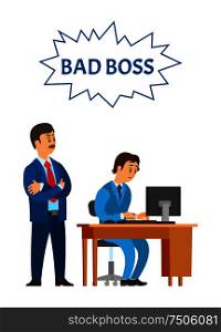 Bad boss leader of company and worker vector isolated. Programmer sitting by table of working place director checking process and controlling every step. Bad Boss Leader of Company and Worker Vector