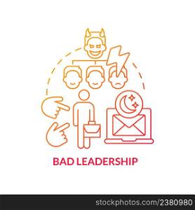 Bad leadership red gradient concept icon. Boss disrespects, undermines. Sign of toxic workplace abstract idea thin line illustration. Isolated outline drawing. Myriad Pro-Bold fonts used. Bad leadership red gradient concept icon