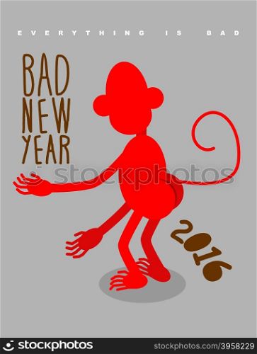 Bad new year. Everything is bad. Red monkey stands back. Christmas card bully&#xA;