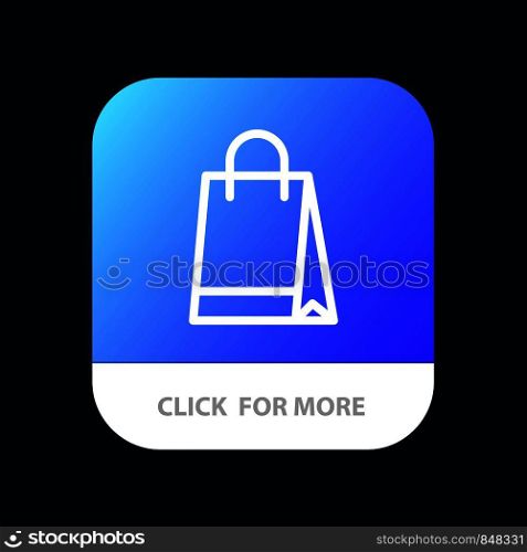 Bag, Handbag, Shopping, Buy Mobile App Button. Android and IOS Line Version