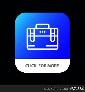 Bag, Office Bag, Working, Motivation Mobile App Button. Android and IOS Line Version