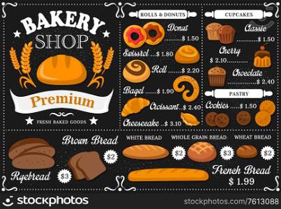 Baker shop and patisserie vector menu template. Bread and pastry assortment on black board with flour. Pie and swissroll, bagel and buns, donut, croissant and baguette, ryebread, donut and cookes. Baker shop and patisserie menu