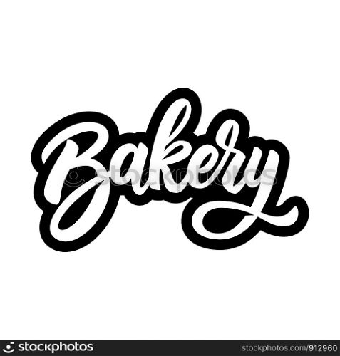 Bakery. Lettering phrase on white background. Design element for poster, banner, t shirt, card. Vector illustration