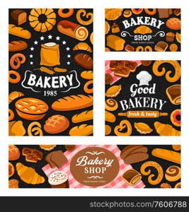 Bakery shop bread, pastry and desserts, vector banners. Baker chef toque hat and flour bag, bakery sweet cakes and pies, cookie desserts, croissant and baguette bread, wheat loafs and biscuits. Bread and desserts, bakery shop pastry