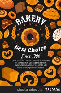 Bakery shop bread, pastry desserts and patisseries cookies poster. Vector premium bakery stars, sweet cakes, croissants and wheat bagel with rye loaf, buns, chocolate donuts and cupcakes. Bread and bakery food, patisserie pastry shop