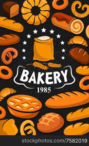 Bakery shop poster, bread, pies or bagels and buns. Vector premium quality baker shop stars and flour bag with wheat spiklet, rye bread pies, sweet dessert croissants and baguettes. Premium quality bakery shop, bread and desserts