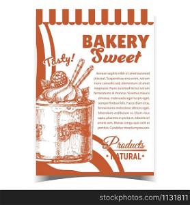 Bakery Sweet Tasty Natural Products Poster Vector. Glass Tasty Creamy Sweet Dessert With Wafer Rolls, Blackberry And Blueberry, Raspberry And Mint Leaves On Cream. Template Monochrome Illustration. Bakery Sweet Tasty Natural Products Poster Vector