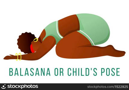 Balasana flat vector illustration. Child&rsquo;s pose. African American, dark-skinned woman performing yoga posture. Workout, fitness. Physical exercise. Isolated cartoon character on white background