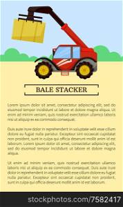 Bale stacker baler poster with text sample. Device with crane holding cube made of hay, Compression and storage of dry grass. Agro machinery vector. Bale Stacker Baler Poster Vector Illustration