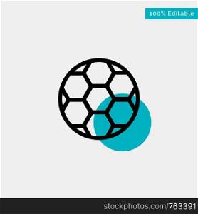 Ball, Football, Soccer, Sport turquoise highlight circle point Vector icon