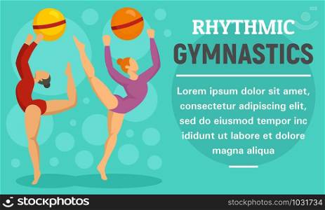 Ball rhythmic gymnastics concept banner. Flat illustration of ball rhythmic gymnastics vector concept banner for web design. Ball rhythmic gymnastics concept banner, flat style