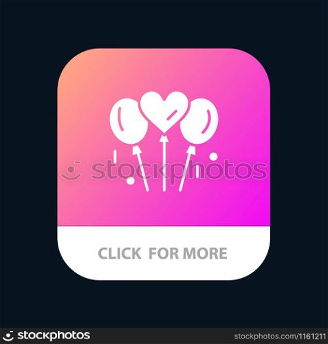 Balloon, Love, Wedding, Heart Mobile App Button. Android and IOS Glyph Version