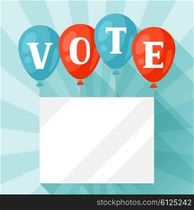Balloons with appeal vote. Political elections illustration for banners, web sites, banners and flayers.