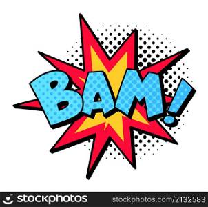 Bam sound of explosion bomb or dynamit cloud for magazine. Vector bam bubble, comic sound expression cloud illustration. Bam sound of explosion bomb or dynamit cloud for magazine