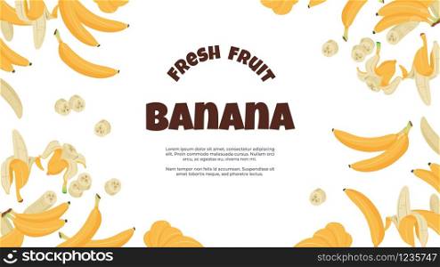 Banana banner. Yellow cartoon tropical fruit peeled and single on flat flyer promoting healthy vegan nutrition. Vector illustration poster with fresh bananas. Banana banner. Yellow cartoon tropical fruit peeled and single on flat flyer promoting healthy vegan nutrition. Vector poster with bananas